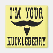Ich bin Ihr Huckleberry Stash #USAPatriotGraphics Magnet (Vorne)