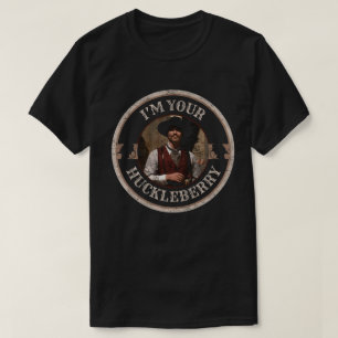 Ich bin Ihr Huckleberry Vintag T-Shirt