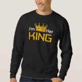 Ich bin ihr König Sweatshirt (Vorderseite)