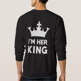Ich bin ihr König Sweatshirt