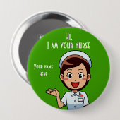 Ich bin Ihr Krankenschwester riesig, 12 cm, rund Button (Vorne & Hinten)