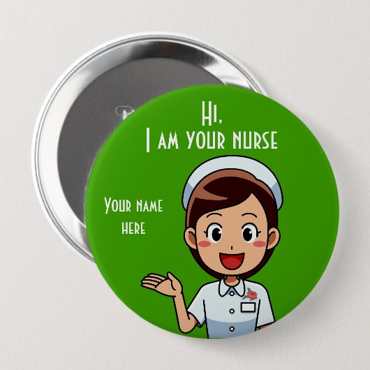 Ich bin Ihr Krankenschwester riesig, 12 cm, rund Button (Vorne & Hinten)