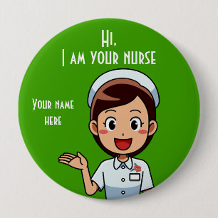 Ich bin Ihr Krankenschwester riesig, 12 cm, rund Button
