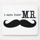 Ich bin ihr Mr. Mustache Grooms Geschenke Mousepad (Vorne)