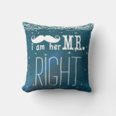 Ich bin ihr Mr. Right Groom Pillow Kissen (Vorderseite)