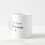 Ich bin Ihr Nullrückerstattungsgeschenk Valentinst Kaffeetasse (Vorderseite Links)