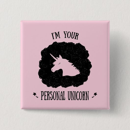 Ich bin Ihr persönliches Einhorn Button (Vorderseite)