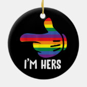 Ich bin ihr Rainbow Lesbian Couple Funny LGBT Prid Keramik Ornament (Hinten)