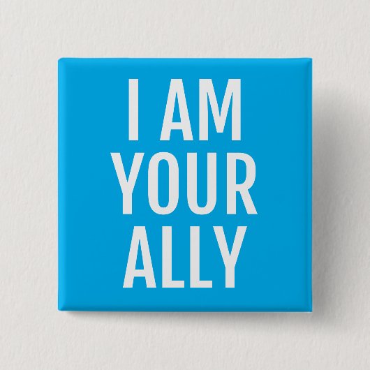 Ich bin Ihr Verbündeter Button (Vorderseite)