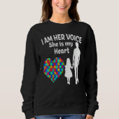 Ich bin ihre Stimme. Sie ist mein Herz Autismus Be Sweatshirt (Vorderseite)