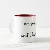 Ich bin Ihre Tasse und i-Liebe Sie (Vorderseite Links)