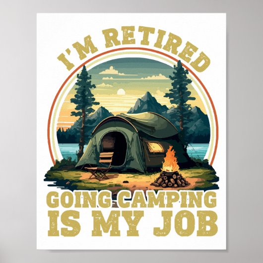 Ich bin im Camping im Ruhestand Poster (Vorne)