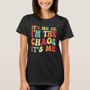 Ich bin im Chaos, es ist meine Mutter Tochter T-Shirt