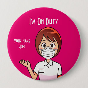 Ich bin im Dienst Süße Rosa Krankenschwester-Taste Button