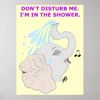 Ich bin im Duschposter Poster
