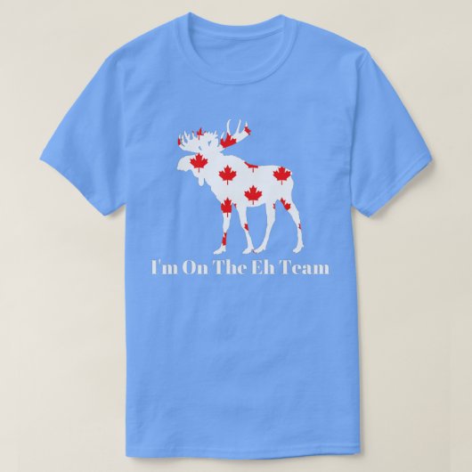 Ich bin im Eh-Team in Kanada T-Shirt (Design vorne)