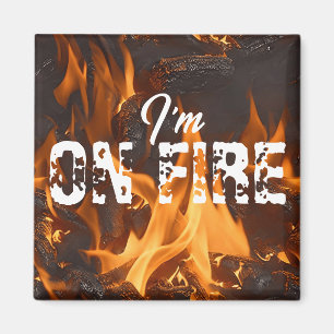 Ich bin im Feuermagnet Magnet