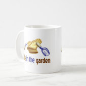 Ich bin im Garten: für Gärtner oder die Kaffeetasse (Vorderseite Links)