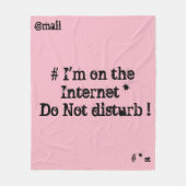 Ich bin im Internet. Stören Sie nicht! Fleecedecke (Vorderseite)