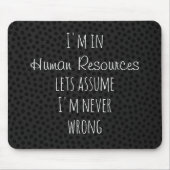 Ich bin im Personalbereich. Gehen wir davon aus, d Mousepad (Vorne)