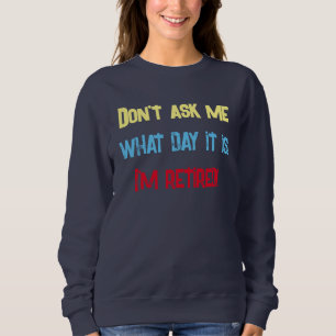 Ich bin im Ruhestand Damen Navy Sweatshirt