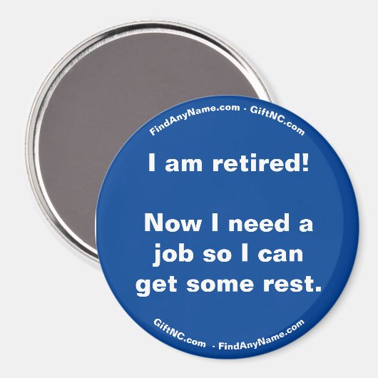 Ich bin im Ruhestand! Fun Magnet (Vorderseite/Rückseite)