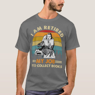 Ich bin im Ruhestand ist es, Bücher Retro zu samme T-Shirt