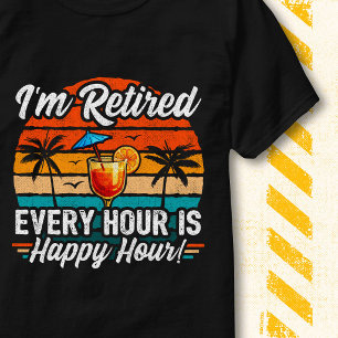 Ich bin im Ruhestand Lustiger Happy Hour Spruch Ru T-Shirt