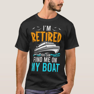 ICH BIN IM RUHestand, Sie Können Mich Auf Meinem B T-Shirt
