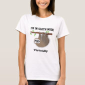 "Ich bin im Sloth-Modus virtuell"-Sloth auf Baumzw T-Shirt (Vorderseite)