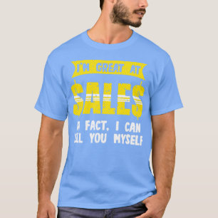 Ich bin im Verkauf sehr gut, ich kann Ihnen Mys ve T-Shirt