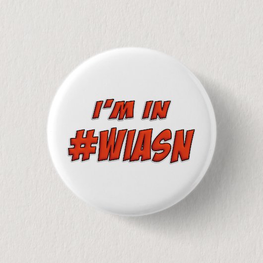 Ich bin im #WIASN Button-Abzeichen Button (Vorderseite)