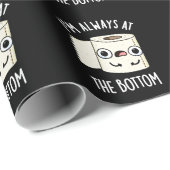 Ich bin immer an der Unterseite Toilettenpapier Pu Geschenkpapier (Rolleneckpunkt)