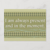 Ich bin immer anwesend und in dem Augenblick, in d Postkarte (Vorderseite)