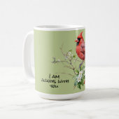 Ich bin immer bei dir Kardinal Bird Kaffeetasse (Vorderseite Links)