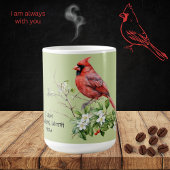 Ich bin immer bei dir Kardinal Bird Kaffeetasse