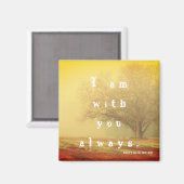 "Ich bin immer bei dir" Matthew 28:20 Bibelverse Magnet (Vorderseite/Rückseite)