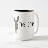 "Ich bin immer der Esel" Zweifarbige Tasse (VorderseiteRechts)