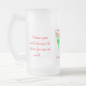 Ich bin immer dort für Sie mit einer Rose Mattglas Bierglas (Links)