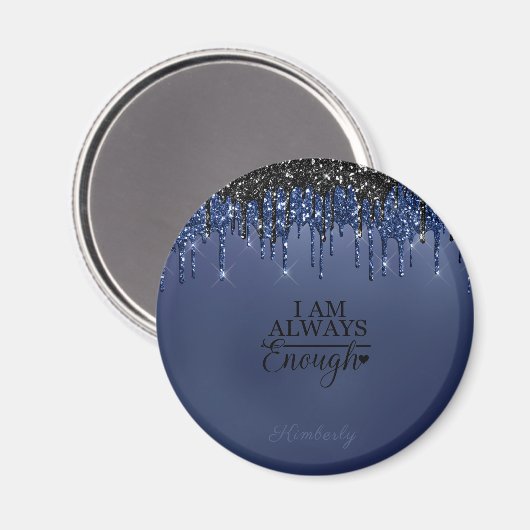 Ich bin immer genug Knopf Magnet (Vorderseite/Rückseite)