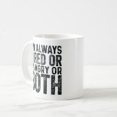 Ich bin immer müde oder hungrig oder beides kaffeetasse (Vorderseite Links)