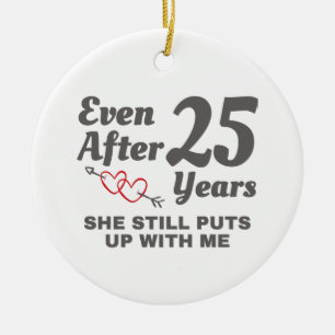 Ich bin immer noch 25 Jahre alt Keramik Ornament