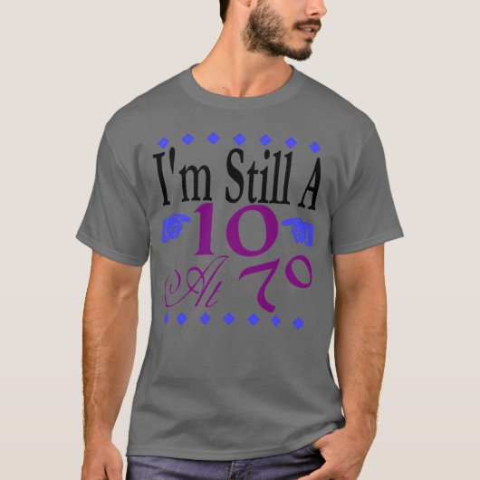 Ich bin immer noch a10 bei T-Shirt (Vorderseite)
