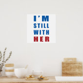 "Ich bin immer noch bei ihr." Poster (Küche)