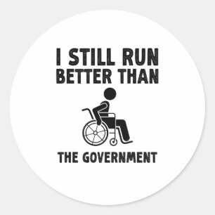 Ich bin immer noch besser als die Regierung lustig Runder Aufkleber