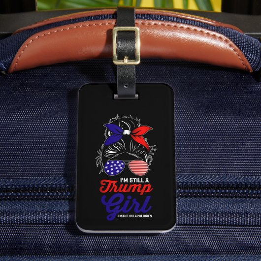 Ich bin immer noch ein Trump-Mädchen, das ich 2024 Gepäckanhänger (Vorderseite Insitu 2)