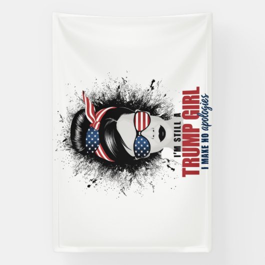 Ich bin immer noch ein Trump-Mädchen, das ich mich Banner (Vertikal)