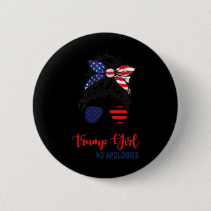 Ich bin immer noch ein Trump-Mädchen, das sich nic Button
