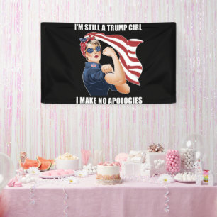 Ich bin immer noch ein Trump-Mädchen, ich entschul Banner