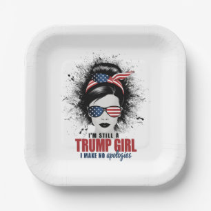 Ich bin immer noch ein Trump-Mädchen, ich entschul Pappteller